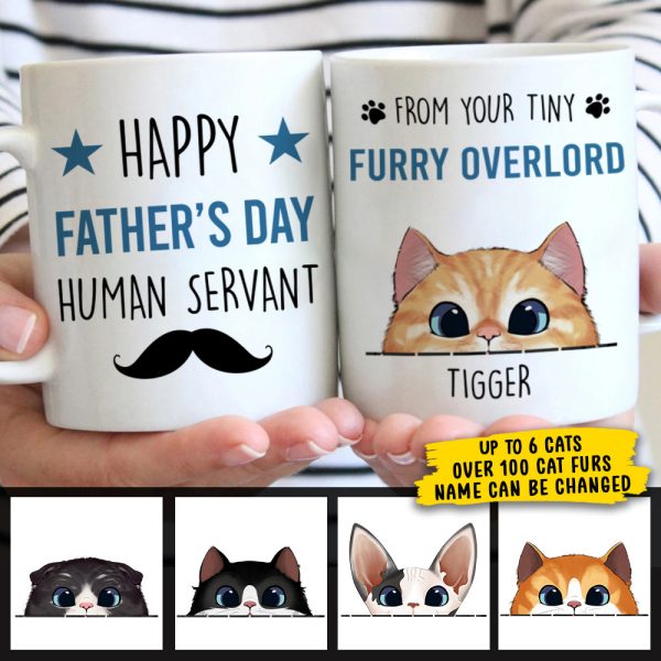 Happy Father's Day Human Servant - Gift for Dad, Funny Personalized Cat Dad Mug Happy Father's Day Human Servant - Gift for Dad, Funny Personalized Cat Dad Mug