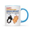 Happy Father's Day Human Servant Cat Dad Personalized Mug Happy Father's Day Human Servant Cat Dad Personalized Mug