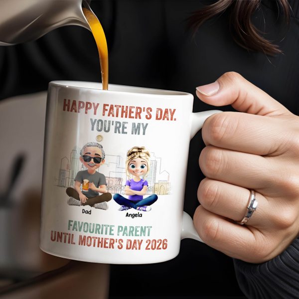 Happy Father's Day, You're My Favourite Parent Until Mother's Day 2026, Cartoon Characters - Personalized Custom Coffee Mug - DAD162_MG Happy Father's Day, You're My Favourite Parent Until Mother's Day 2026, Cartoon Characters - Personalized Custom Coffee Mug - DAD162_MG