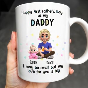 Happy First Father's Day as my DADDY, Love is Big - Personalized Custom Coffee Mug - DAD170_MG