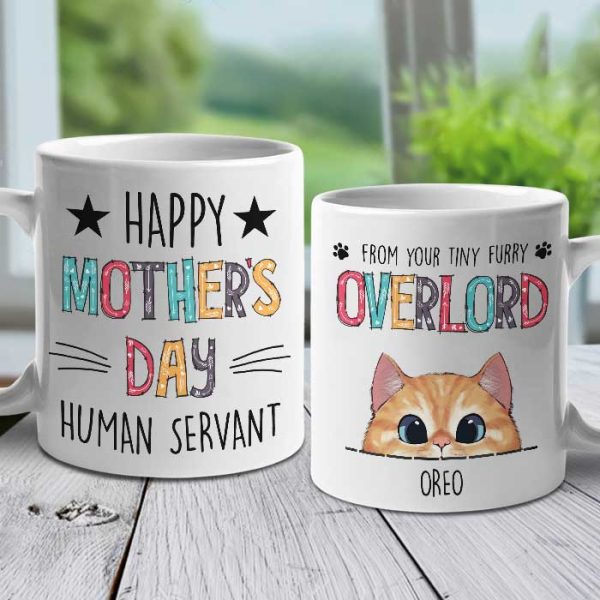Happy Mother's Day From Your Tiny Furry Overlord - Gift For Mother's Day - Personalized Mug Happy Mother's Day From Your Tiny Furry Overlord - Gift For Mother's Day - Personalized Mug