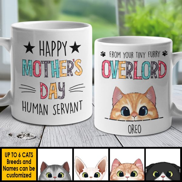 Happy Mother's Day From Your Tiny Furry Overlord - Gift For Mother's Day - Personalized Mug Happy Mother's Day From Your Tiny Furry Overlord - Gift For Mother's Day - Personalized Mug