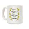 Happy Mother's Day To My Very Best Mom Friend Coffee Mug