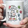 Happy Mother's Day To The Best Dog Mom Dog Lover Gift Coffee Mug, HN590