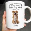 Happy Mother's Day! To the World's Best Dog Mom I Woof You, Dog and Paw Prints - Personalized Custom Coffee Mug - DGM003_MG Happy Mother's Day! To the World's Best Dog Mom I Woof You, Dog and Paw Prints - Personalized Custom Coffee Mug - DGM003_MG