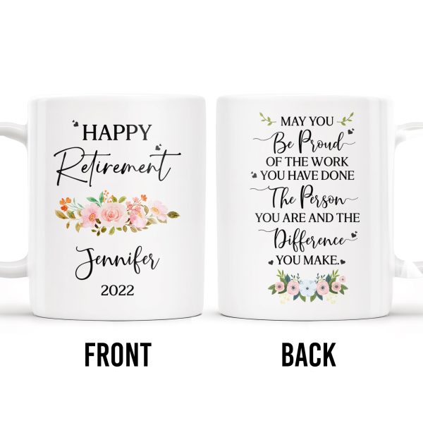 Happy Retirement Proud Of Your Work And Difference Made - Personalized Custom Coffee Mug - FAM221_MG Happy Retirement Proud Of Your Work And Difference Made - Personalized Custom Coffee Mug - FAM221_MG