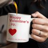 Happy Valentine's Day I'll Give You The D Later Mug - Personalized Custom Coffee Mug - CPL129_MG Happy Valentine's Day I'll Give You The D Later Mug - Personalized Custom Coffee Mug - CPL129_MG