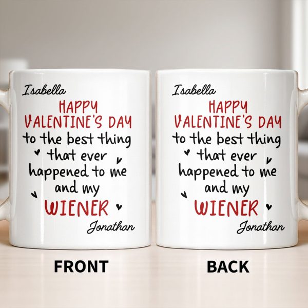 Happy Valentine's Day, My Wiener - Personalized Custom Coffee Mug - CPL1321_MG