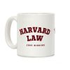 Harvard Law (Just Kidding) Coffee Mug Harvard Law (Just Kidding) Coffee Mug
