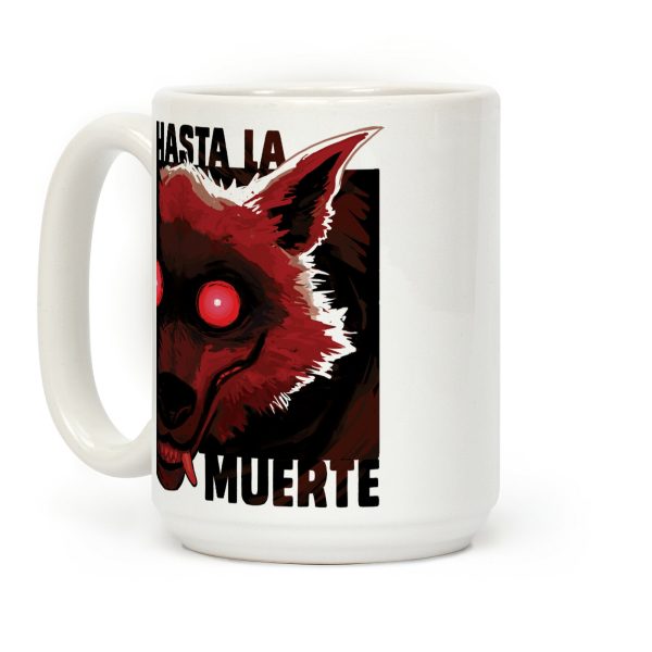 Hasta La Muerte Coffee Mug Hasta La Muerte Coffee Mug