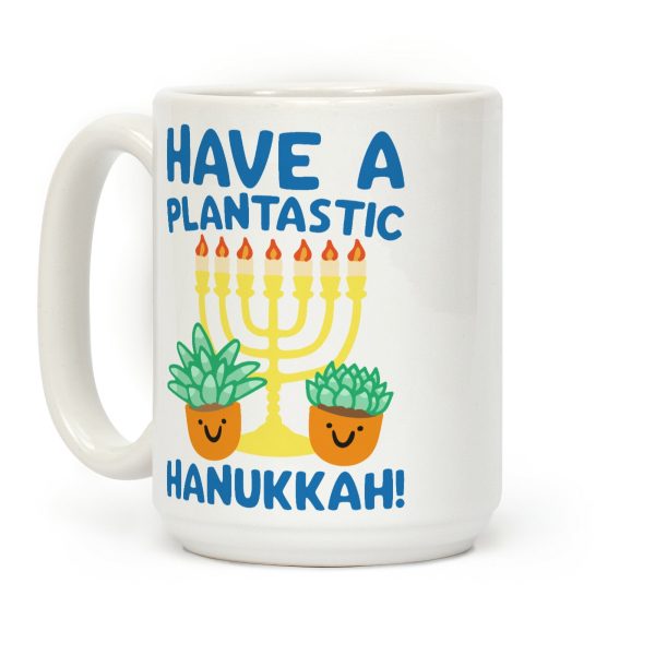 Have A Plantastic Hanukkah Coffee Mug Have A Plantastic Hanukkah Coffee Mug