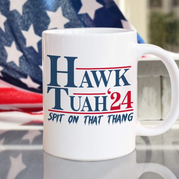 Hawk Tuah 24 Spit On That Thang Personalized Gift Mug HA75 890960
