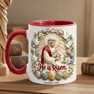 He Is Risen - Personalized Accent Mug - Gift For Christians HH01