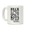Heck is Empty All the Spicy Boys are Here Coffee Mug Heck is Empty All the Spicy Boys are Here Coffee Mug