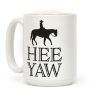 Hee Yaw Cowboy Coffee Mug Hee Yaw Cowboy Coffee Mug