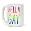 Hella Gay Coffee Mug Hella Gay Coffee Mug