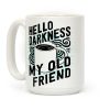 Hello Darkness My Old Friend Coffee Coffee Mug Hello Darkness My Old Friend Coffee Coffee Mug