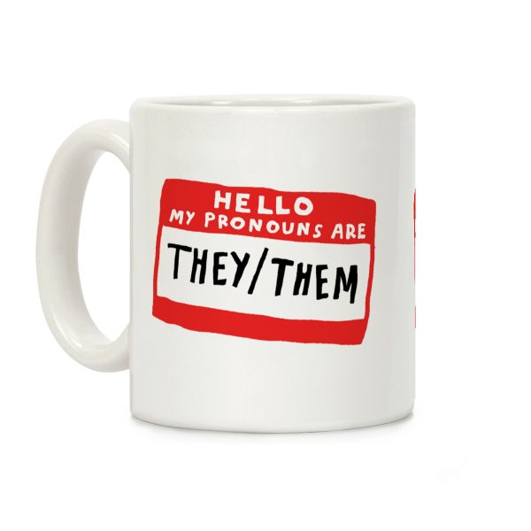 Hello My Pronouns Are They Them Coffee Mug Hello My Pronouns Are They Them Coffee Mug