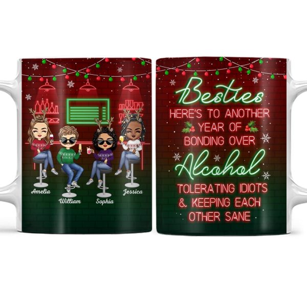 Here's To Another Year Of Bonding Over Alcohol Christmas Best Friends - Bestie BFF Gift - Personalized Custom White Edge-to-Edge Mug Here's To Another Year Of Bonding Over Alcohol Christmas Best Friends - Bestie BFF Gift - Personalized Custom White Edge-to-Edge Mug