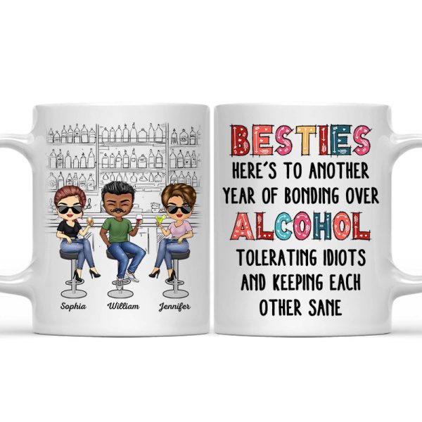Here's To Another Year Of Bonding Over Alcohol White Best Friends - Bestie BFF Gift - Personalized Custom Mug Here's To Another Year Of Bonding Over Alcohol White Best Friends - Bestie BFF Gift - Personalized Custom Mug