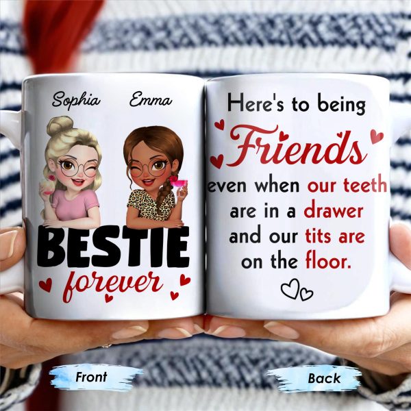 Here's To Being Friends, Even When Our Teeth Are In A Drawer - Personalized Custom Coffee Mug - BST493_MG Here's To Being Friends, Even When Our Teeth Are In A Drawer - Personalized Custom Coffee Mug - BST493_MG