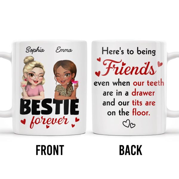 Here's To Being Friends, Even When Our Teeth Are In A Drawer - Personalized Custom Coffee Mug - BST493_MG Here's To Being Friends, Even When Our Teeth Are In A Drawer - Personalized Custom Coffee Mug - BST493_MG