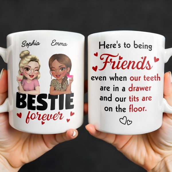 Here's To Being Friends, Even When Our Teeth Are In A Drawer - Personalized Custom Coffee Mug - BST493_MG Here's To Being Friends, Even When Our Teeth Are In A Drawer - Personalized Custom Coffee Mug - BST493_MG