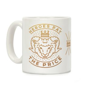 Heroes Pay The Price Coffee Mug