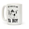 Hey God It's Me, Ya Boy Coffee Mug Hey God It's Me, Ya Boy Coffee Mug