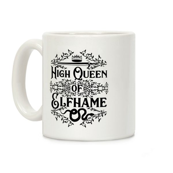High Queen of Elfhame Coffee Mug High Queen of Elfhame Coffee Mug