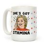 Hillary's Got Stamina Coffee Mug Hillary's Got Stamina Coffee Mug