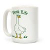 Honk Life Coffee Mug Honk Life Coffee Mug