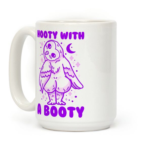Hooty With a Booty Coffee Mug Hooty With a Booty Coffee Mug