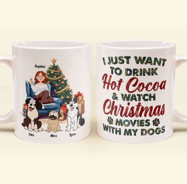 Hot Cocoa, Christmas Movies & My Dogs - Personalized Mug Hot Cocoa, Christmas Movies & My Dogs - Personalized Mug