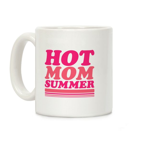 Hot Mom Summer Parody Coffee Mug Hot Mom Summer Parody Coffee Mug