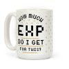 How Much EXP Do I Get For This Coffee Mug How Much EXP Do I Get For This Coffee Mug