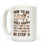 How To Be Truly Happy: Pug Hugs Coffee Mug How To Be Truly Happy: Pug Hugs Coffee Mug