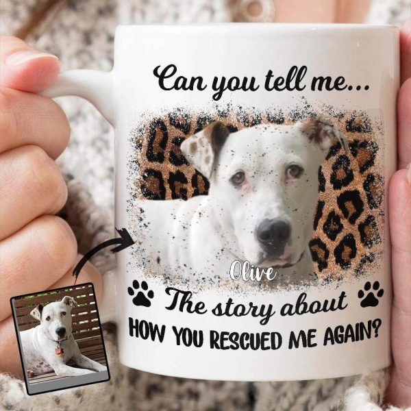 How You Rescued Me Again Dog Coffee Mug How You Rescued Me Again Dog Coffee Mug