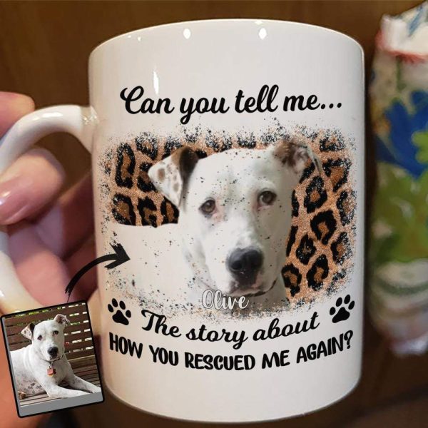 How You Rescued Me Again Dog Coffee Mug How You Rescued Me Again Dog Coffee Mug