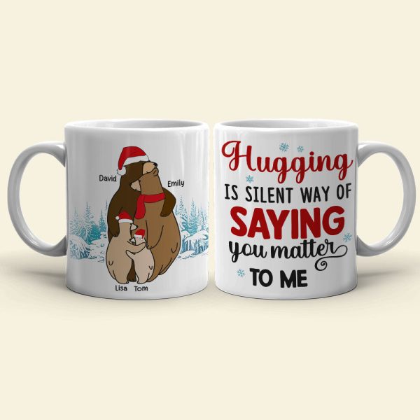 Hugging Is A Silent Way, Gift For Family, Personalized Mug, Winter Bear Family Mug, Christmas Gift Hugging Is A Silent Way, Gift For Family, Personalized Mug, Winter Bear Family Mug, Christmas Gift