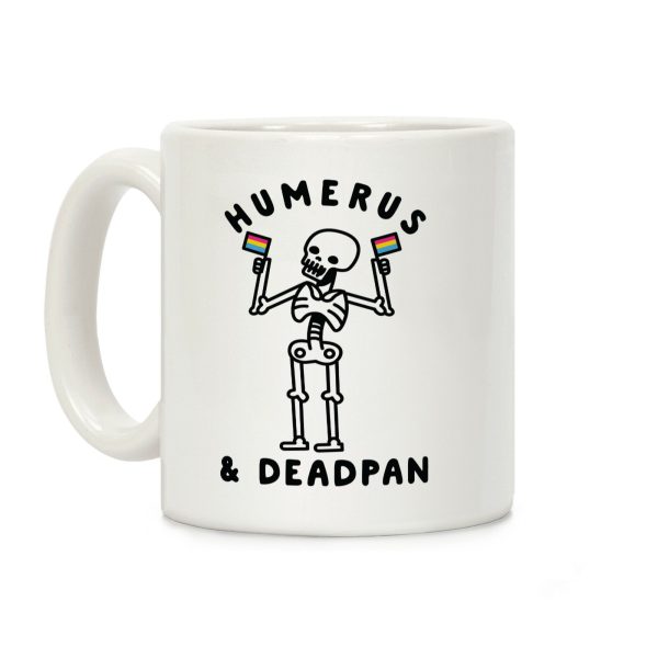 Humerus and Deadpan Coffee Mug Humerus and Deadpan Coffee Mug