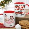 I Adore You And Love Every Part Of You Especially Your Butt I Love Your Butt, Personalized Couple Mug, Wine Tumbler, Accent Mug I Adore You And Love Every Part Of You Especially Your Butt I Love Your Butt, Personalized Couple Mug, Wine Tumbler, Accent Mug