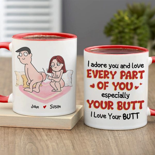 I Adore You And Love Every Part Of You Especially Your Butt I Love Your Butt, Personalized Couple Mug, Wine Tumbler, Accent Mug I Adore You And Love Every Part Of You Especially Your Butt I Love Your Butt, Personalized Couple Mug, Wine Tumbler, Accent Mug