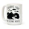 I Always Take the Scenic Route Coffee Mug I Always Take the Scenic Route Coffee Mug