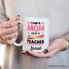 I Am a Mom and a Teacher Nothing Scares Me Personalized Mug, Funny Cute Mom Teacher Gift With Custom Name I Am a Mom and a Teacher Nothing Scares Me Personalized Mug, Funny Cute Mom Teacher Gift With Custom Name