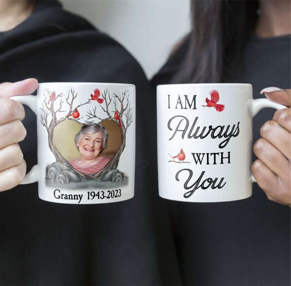 I Am Always With You Memorial Gifts - Personalized Photo Mug