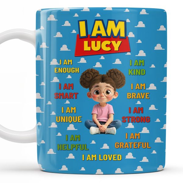 I Am Enough, I Am Kind, Embrace Your Uniqueness - Personalized Custom Coffee Mug - KID327_MG I Am Enough, I Am Kind, Embrace Your Uniqueness - Personalized Custom Coffee Mug - KID327_MG