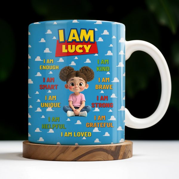 I Am Enough, I Am Kind, Embrace Your Uniqueness - Personalized Custom Coffee Mug - KID327_MG I Am Enough, I Am Kind, Embrace Your Uniqueness - Personalized Custom Coffee Mug - KID327_MG