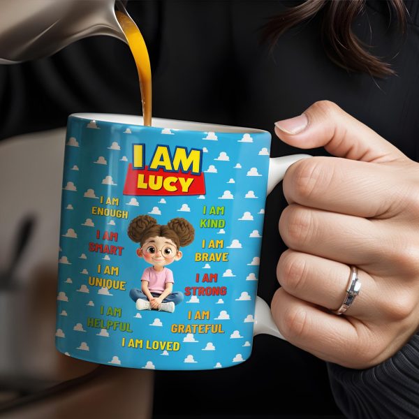 I Am Enough, I Am Kind, Embrace Your Uniqueness - Personalized Custom Coffee Mug - KID327_MG I Am Enough, I Am Kind, Embrace Your Uniqueness - Personalized Custom Coffee Mug - KID327_MG