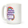 I Am In Constant Physical Pain Rainbows Coffee Mug I Am In Constant Physical Pain Rainbows Coffee Mug